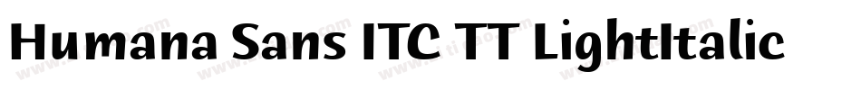 Humana Sans ITC TT LightItalic字体转换